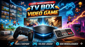 TRANSFORME SUA TV BOX EM UM VIDEO GAME COMPLETO!